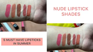 5 Nude Lipstick Shades for Summer | Lipstick Haul | Best Nude Lipsticks