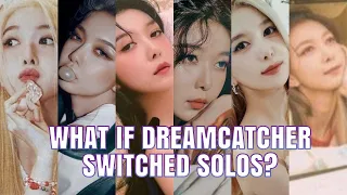 [AI] What If Dreamcatcher Switched Solos? (Dami Ver.)