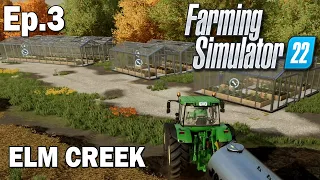 GREENHOUSE & CORN HARVEST | Farming Simulator 22 Timelapse EP#3 | FS22 ELM CREEK Timelapse