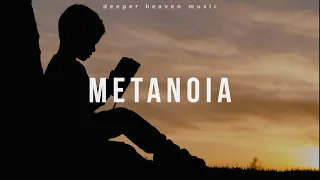 METANOIA / Oração e Arrependimento - Spontaneous Instrumental Worship #18 / Fundo Musical Espontâneo