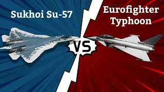 Sukhoi Su-57 vs Eurofighter Typhoon - Fighter Jets