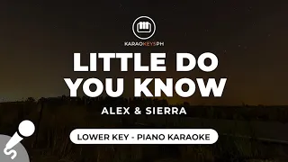 Little Do You Know - Alex & Sierra (Lower Key - Piano Karaoke)