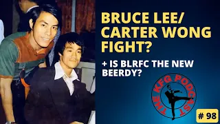 Bruce Lee vs. Carter Wong BS, Kung Fu Habits | The Kung Fu Genius Podcast #98
