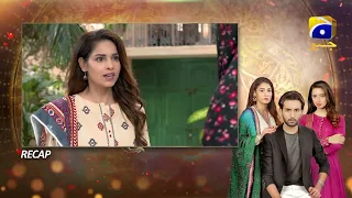Recap - Kasa-e-Dil - Episode 29 - 24th May 2021 - HAR PAL GEO