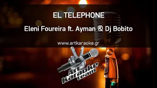El Telephone (feat. Ayman) (#Karaoke) - Eleni Foureira & Dj Bobito
