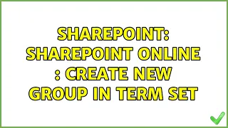 Sharepoint: SharePoint Online : Create New Group in Term Set