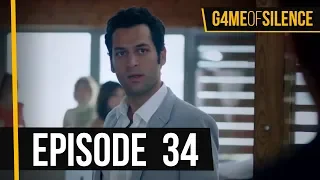 Game Of Silence | Episode 34 (English Subtitle)