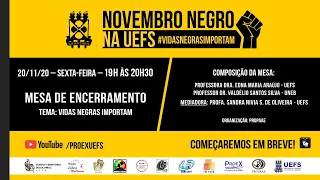 Mesa de Encerramento: Vidas Negras Importam