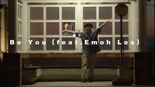KELO-柊人　feat.Emoh Les  Be You