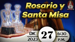 ⛪ Rosario y Santa Misa ⚜ Miércoles 27 de diciembre 6:30 p.m. | Caballeros de la Virgen