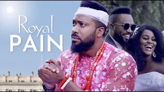 Royal PAIN | This Movie Will Make You Cry - African Movies | Nigerian Movies