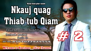 Nkauj Quag thiab Tub Qiam # 2. 1/20/2018