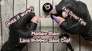 APPLYING FULL COVER TIPS/GEL X USING LAOS NUDE RUBBER BASE COAT FROM MADAM GLAM