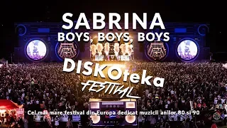 DISKOteka Festival 2019 - Sabrina - Boys, boys, boys #Timisoara #Romania