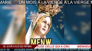 3E JOUR DE LA NEUVAINE A N. D DE FATIMA [ I DONT OWN ANY COPYRIGHT TO THESE SONGS]