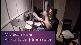 Madison Beer - All For Love (drum cover)