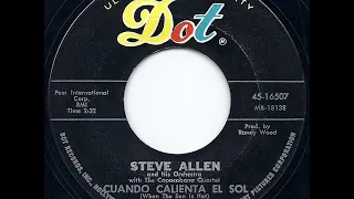 1963 Steve Allen - Cuando Calienta El Sol (aka Love Me With All Your Heart) (Copacabana Qt, vocal)