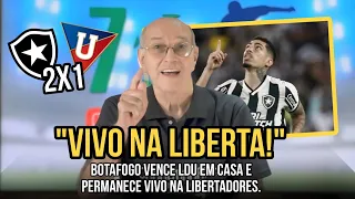 BOTAFOGO VENCE EM CASA, SEGUE VIVO, E BUSCA VAGA NA LIBERTADORES/ BOTAFOGO 2x1 LDU