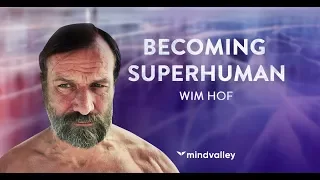 Becoming Superhuman with Wim Hof – Free Training