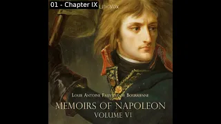 Memoirs of Napoleon Bonaparte, Volume 06 by Louis Antoine Fauvelet de Bourrienne | Full Audio Book