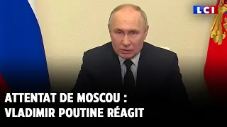 Attentat de Moscou : Vladimir Poutine réagit