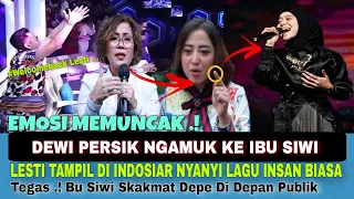 EM0S1 MEMUNCAK .! DEPE NGAMUK KE IBU SIWI, LESTI DI TAMPILKAN DI INDOSIAR NYANYIKAN LAGU INSAN BIASA