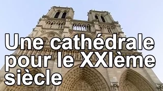 Une cathédrale pour le XXIème siècle