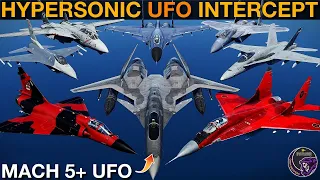 Which Aircraft Could Intercept A Hypersonic UFO Travelling At Over Mach 5? | DCS