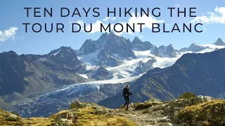 Ten Days Hiking the Tour du Mont Blanc