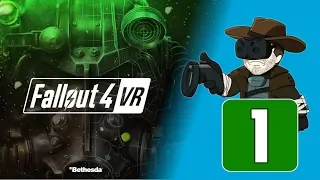 FALLOUT 4 VR #1 : The True Danger of VR