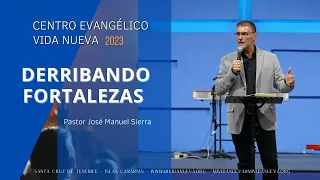 Derribando fortalezas - Pastor José Manuel Sierra.