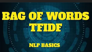 Bag of words , TFIDF , TfidfVectorizer, Cosine Similarity, NLProc basics #tutorial #nlp