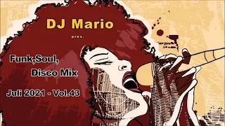 New Funk , Soul , Disco Mix - Juli 2021 - Vol.43