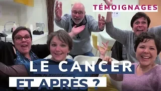 Le Cancer, et après ? Des témoignages de patients sur l'après-cancer