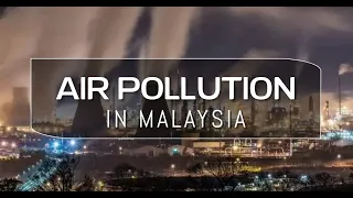 [OUM][SPEECH] Air Pollution in Malaysia