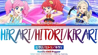 Hirari/Hitori/Kirari | Vanilla Chili Pepper | Colour Coded (KAN/ROM/ENG) | Aikatsu