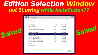 🛠️Solved: Windows 10/11 Edition Selection window not Showing While installation