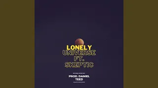 Lonely Universe (feat. Skeptic)