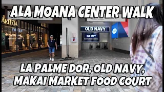 Ala Moana Center Walk La Palme Dor, Old Navy, Makai Market Food Court January 22, 2024