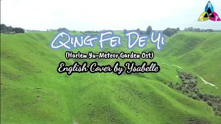 Ysabelle (English Cover) - Qing Fei De Yi 情非得已 (Harlem Yu | Meteor Garden Ost) - (Lyrics)