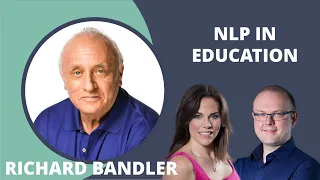 Masterclass : NLP in education with Richard Bandler