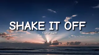 Taylor Swift - Shake It Off (Lyrics)