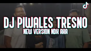 DJ PIWALES TRESNO NEW NDX AKA B24 STYLE OLD MENGKANE BET || DJ VIRAL TIKTOK - B24