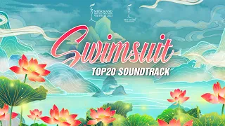 TOP20 SWIMSUIT SOUNDTRACK - MISS GRAND INTERNATIONAL 2023