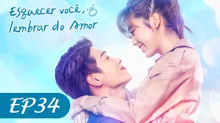 Esquecer Você, Lembrar do Amor | Episódio 34 Completo (Forget You Remember Love) | WeTV