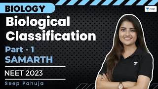 Biological Classification | Part 1 | NEET Biology | NEET 2023 | Seep Pahuja