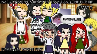 🌶NARUTO PARENTS REACT TO TEAM 7 AND THEIR FUTURE[PART 2]🍜||CANON SHIPS||GC