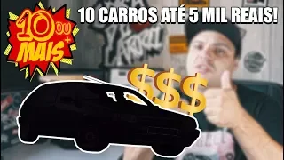 10 CARROS BONS DE RODAR PARA COMPRAR DE ATÉ 5 MIL REAIS!