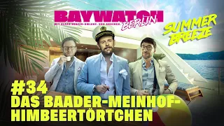 Das Baader-Meinhof-Himbeertörtchen | Folge 34 | Baywatch Berlin - Der Podcast