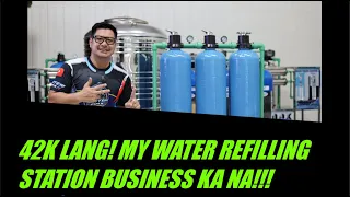 WATER REFILLING STATION 42K LANG? | COMPLETE PACKAGE NA? WATCH THE FULL VIDEO | PACKAGE 1